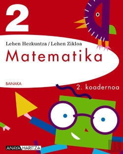 Bertrand.pt - Banaka, Matematika, 2 Lehen Hezkuntza (Navarra, Pais Vasco). Koadernoa 2
