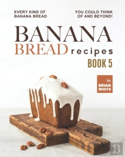 Bertrand.pt - Banana Bread Recipes - Book 5