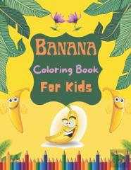 Banana Coloring Book For Kids