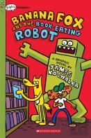 Banana Fox And The Book-Eating Robot: A Graphix Chapters Book (Banana Fox #2)