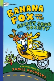 Banana Fox And The Secret Sour Society: A Graphix Chapters Book (Banana Fox #1)