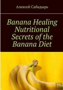 Bertrand.pt - Banana Healing Nutritional Secrets Of The Banana Diet