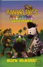 Banana Tail'S Colorful Adventure