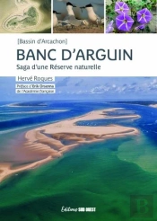 Banc D'Arguin : Saga D'Une Réserve Naturelle