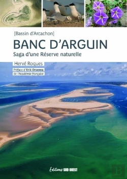 Bertrand.pt - Banc D'Arguin : Saga D'Une Réserve Naturelle