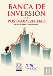 Banca De Inversión En La Postmodernidad