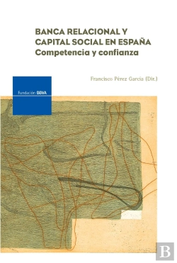 Bertrand.pt - Banca Relacional Y Capital Social En España
