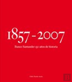 Bertrand.pt - Banco De Santander 150 Años De Historia