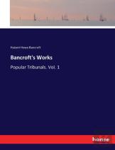 Bancroft'S Works