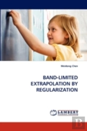 Band-Limited Extrapolation By Regularization