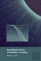 Band Model Theory Of Radiation Transport