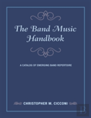 Band Music A Handbook A Comprecb