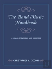 Band Music A Handbook A Comprecb