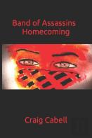 Band Of Assassins Homecoming