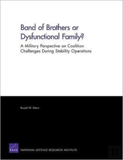 Bertrand.pt - Band Of Brothers Or Dysfunctional Family? A Military Perspective On Coalition Challenges During Stability Operations