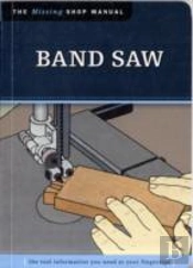 Band Saw (Missing Shop Manual)