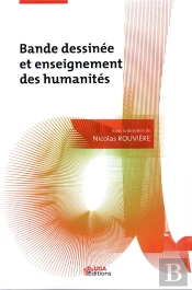 Bande Dessinee Et Enseignement Des Humanites - Il S'Agit D'Un Relookage Du 9782843102257