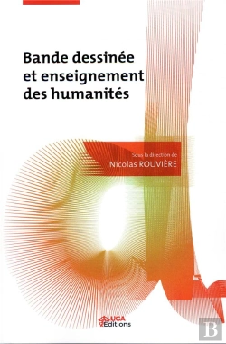 Bertrand.pt - Bande Dessinee Et Enseignement Des Humanites - Il S'Agit D'Un Relookage Du 9782843102257