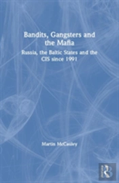 Bandits, Gangsters And The Mafia