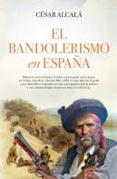 Bandolerismo En España,El