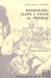 Bandolers, Llops I Vents Al Priorat