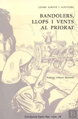 Bertrand.pt - Bandolers, Llops I Vents Al Priorat