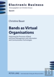 Bands As Virtual Organisations