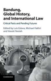 Bandung, Global History, And International Law