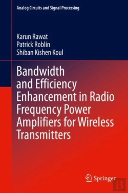 Bertrand.pt - Bandwidth And Efficiency Enhancement In Radio Frequency Power Amplifiers For Wireless Transmitters