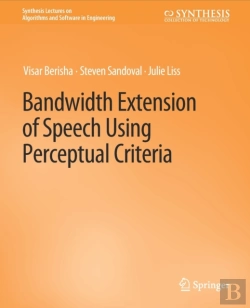 Bertrand.pt - Bandwidth Extension Of Speech Using Perceptual Criteria