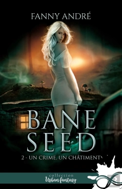 Bertrand.pt - Bane Seed Tome 2 ; Un Crime, Un Châtiment