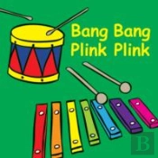 Bang Bang Plink Plink