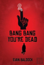 Bang Bang, You'Re Dead