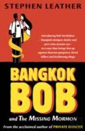 Bangkok Bob And The Missing Mormon