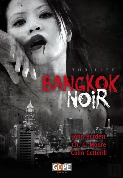 Bertrand.pt - Bangkok Noir (John Burdett, Christopher G. Moore, Colin Cotterill Et Cie)