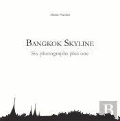 Bangkok Skyline ; Six Photographs Plus One