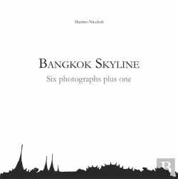 Bertrand.pt - Bangkok Skyline ; Six Photographs Plus One