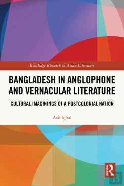 Bertrand.pt - Bangladesh In Anglophone And Vernacular Literature