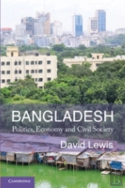 Bertrand.pt - Bangladesh: Politics, Economy And Civil Society