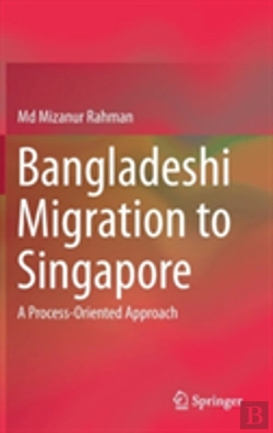 Bertrand.pt - Bangladeshi Migration To Singapore