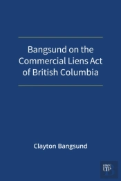 Bangsund On The Commercial Liens Act Of British Columbia