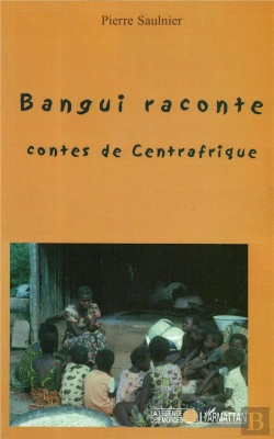Bertrand.pt - Bangui Raconte ; Contes De Centrafrique