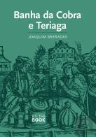 Banha da Cobra e Teriaga