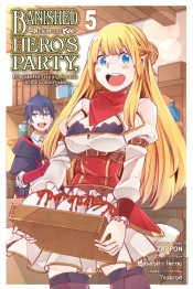 Banished From The Hero'S Party, I Decided To Live A Quiet Life In The Countryside, Vol. 5 (Manga)