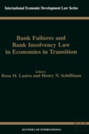 Bank Failures And Bank Insolvency Law In Economies In Transition