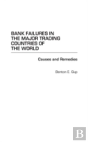 Bank Failures In The Major Trading Countries Of The World