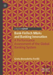 Bank-Fintech M&As And Banking Innovation