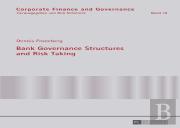 Bank Governance Structures And Risk Taking