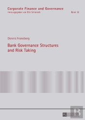 Bank Governance Structures And Risk Taking