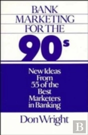 Bank Marketing For The 90'S